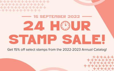 Stampin’ Up! 24 Hour Sale Thursday Sept 15th