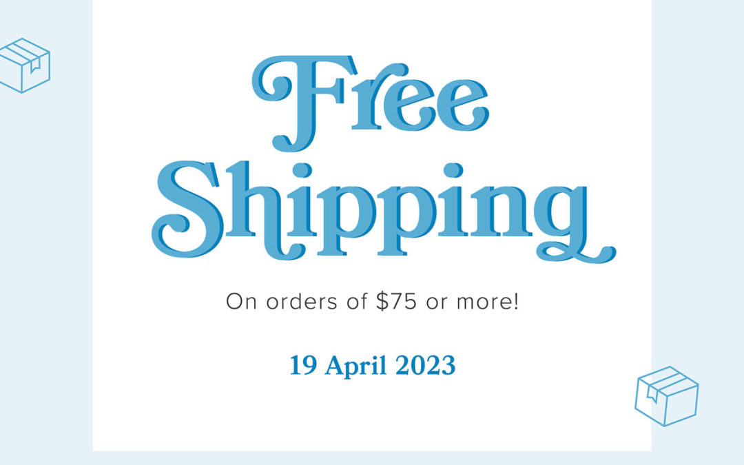 Stampin’ Up! Free Shipping April 19th Only