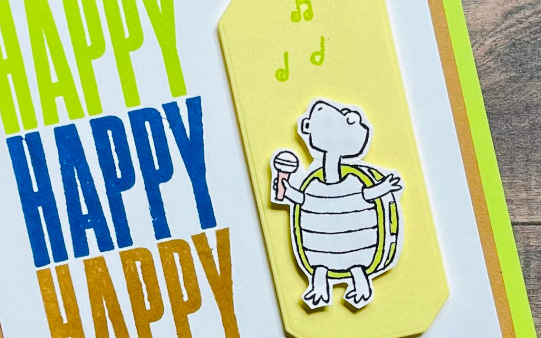Stampin’ Up! Zany Zoo Biggest Wish Masculine Birthday Singing Turtle