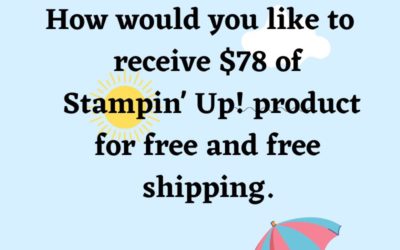 Stampin’ Up! $78 Free Product in June