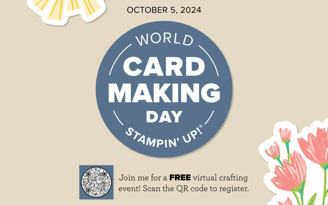 Stampin’ Up! World Card Making Day – Free Event