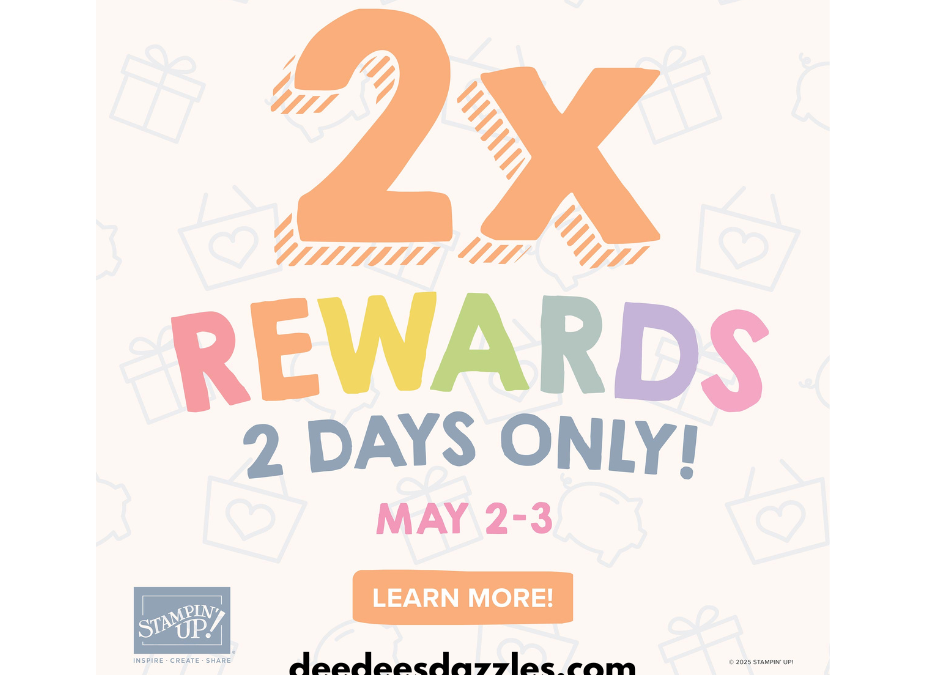 Coming May 2nd and May 3rd – Double Your Rewards